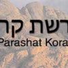 Shabat Shalom Semanal Parashat Kóraj